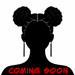 Silhouette with braided space buns and “Coming Soon” text.